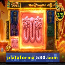 plataforma 580.com